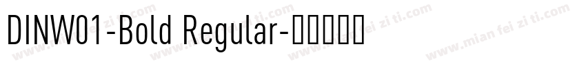 DINW01-Bold Regular字体转换